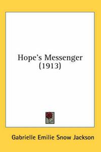 Cover image for Hope's Messenger (1913)