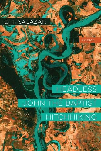 Cover image for Headless John the Baptist Hitchhiking - Poems