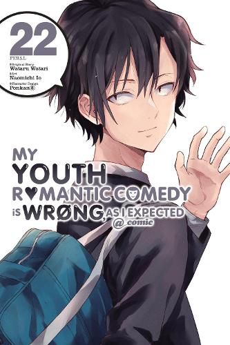 Cover image for My Youth Romantic Comedy Is Wrong, As I Expected @ comic, Vol. 22 (manga)