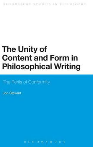 The Unity of Content and Form in Philosophical Writing: The Perils of Conformity