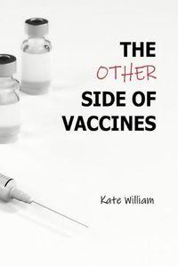 Cover image for The Other Side of Vaccines