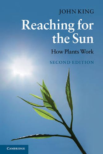 Cover image for Reaching for the Sun: How Plants Work