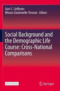 Cover image for Social Background and the Demographic Life Course: Cross-National Comparisons