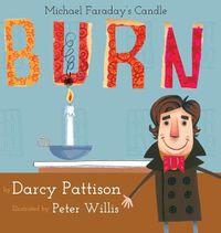 Cover image for Burn: Michael Faraday's Candle