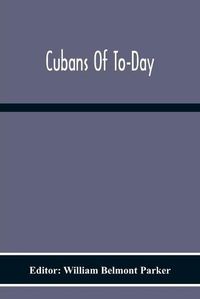 Cover image for Cubans Of To-Day