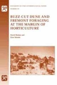 Cover image for Buzz-Cut Dune And Fremont Foraging at the Margin of Horticulture