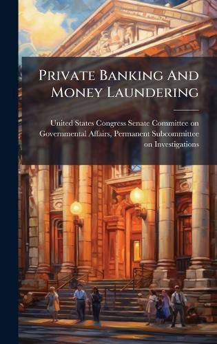 Cover image for Private Banking And Money Laundering
