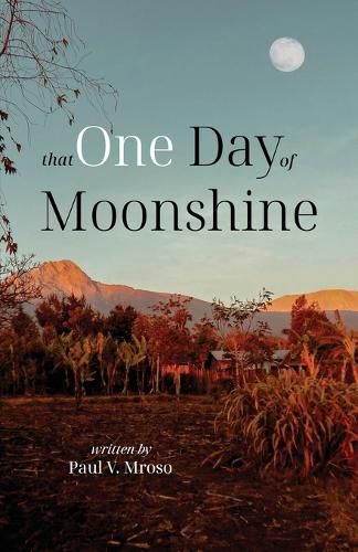 Cover image for That One Day of Moonshine