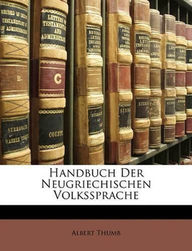 Cover image for Handbuch Der Neugriechischen Volkssprache