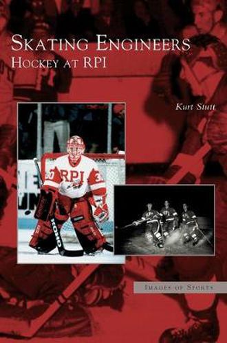 Cover image for Skating Engineers: Hockey at Rpi