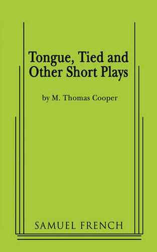 Cover image for Tongue, Tied and Other Short Plays