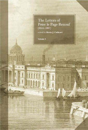 Cover image for The Letters of Peter le Page Renouf (1822-97): Dublin 1854-1864