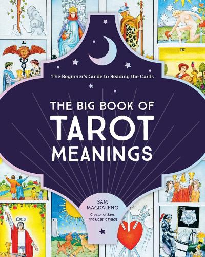 Cover image for The Big Book of Tarot Meanings: The Beginner's Guide to Reading the Cards