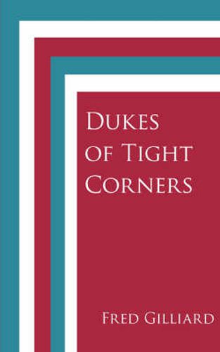 Cover image for Dukes of Tight Corners