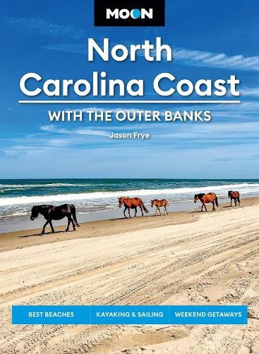 Cover image for Moon North Carolina Coast: With the Outer Banks (Fourth Edition)