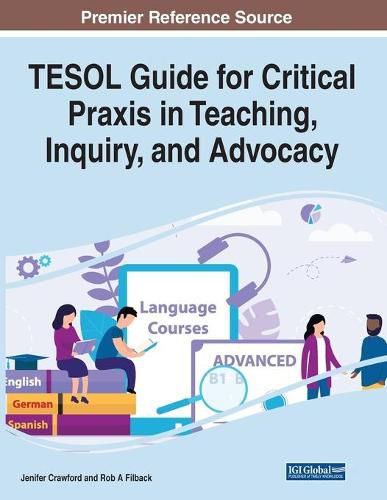 Cover image for TESOL Guide for Critical Praxis in Teaching, Inquiry, and Advocacy