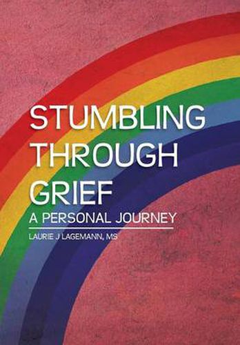 Cover image for Stumbling Through Grief: A Personal Journey