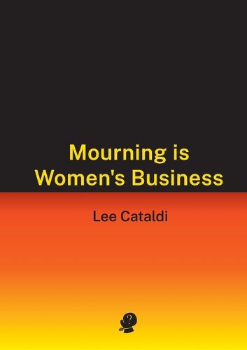 Mourning is Women's Business