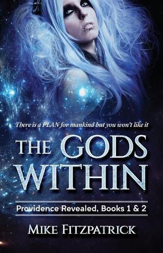Cover image for The Gods Within: Providence Revealed, Books 1 & 2