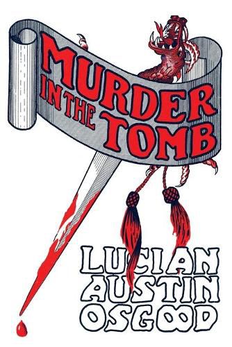 Cover image for Murder in the Tomb: (A Golden-Age Detective Mystery Reprint)