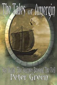 Cover image for The Tales of Amergin, Sea Druid - The Journey Beyond the Veil