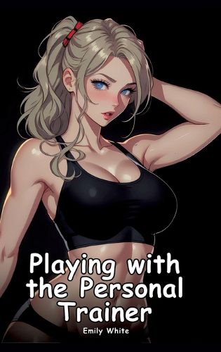Cover image for Playing with the Personal Trainer