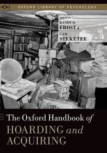 Cover image for The Oxford Handbook of Hoarding and Acquiring