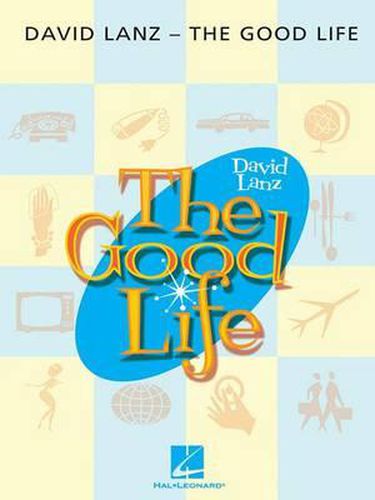 David Lanz: The Good Life