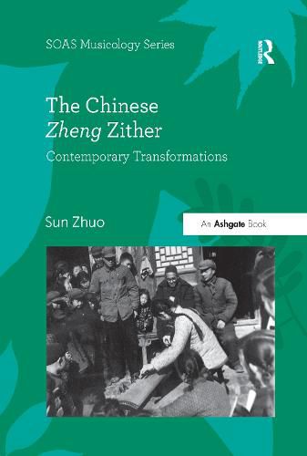 Cover image for The Chinese Zheng Zither: Contemporary Transformations
