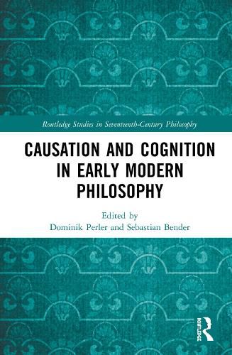 Cover image for Causation and Cognition in Early Modern Philosophy