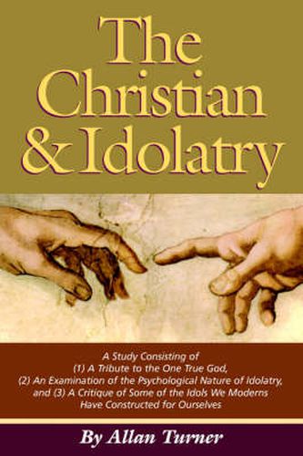 The Christian & Idolatry