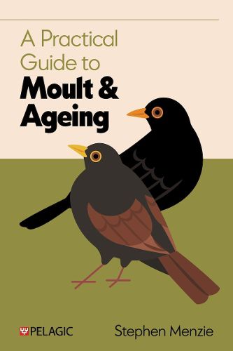 Cover image for A Practical Guide to Moult and Ageing