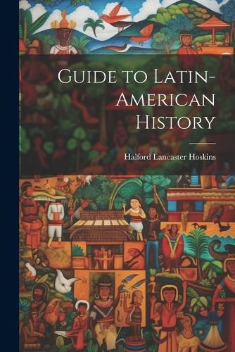 Cover image for Guide to Latin-American History