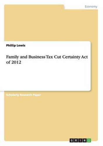 Cover image for Family and Business Tax Cut Certainty Act of 2012