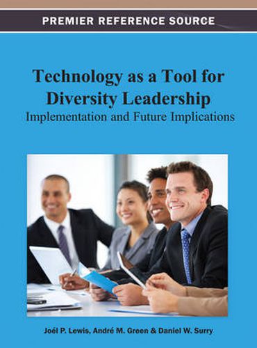 Cover image for Technology as a Tool for Diversity Leadership: Implementation and Future Implications