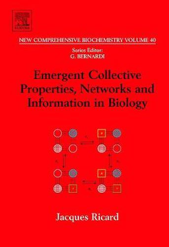 Cover image for Emergent Collective Properties, Networks and Information in Biology