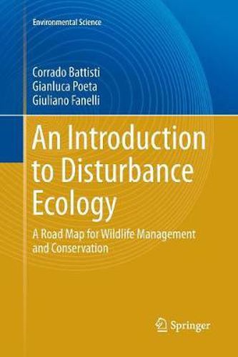 Cover image for An Introduction to Disturbance Ecology: A Road Map for Wildlife Management and Conservation