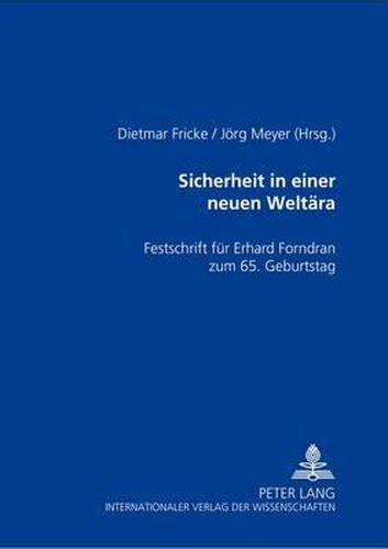 Cover image for Sicherheit in Einer Neuen Weltaera: Festschrift Fuer Erhard Forndran Zum 65. Geburtstag