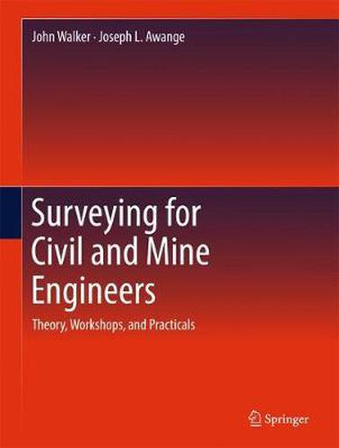 Cover image for Surveying for Civil and Mine Engineers: Theory, Workshops, and Practicals