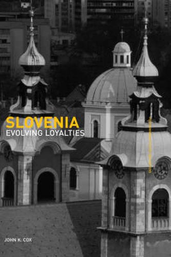 Cover image for Slovenia: Evolving Loyalties