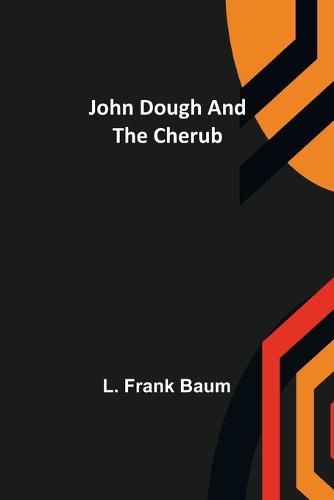 Cover image for John Dough and the Cherub