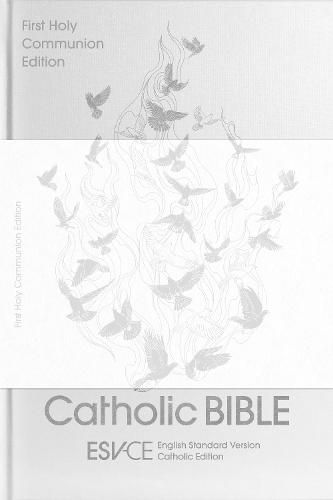 ESV-CE Catholic Bible, Anglicized First Holy Communion Edition: English Standard Version - Catholic Edition