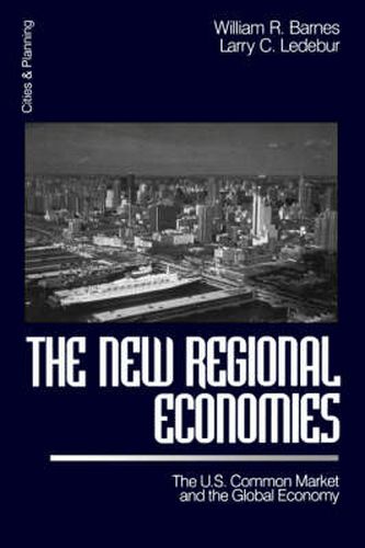 The New Regional Economies: U.S. Common Market and the Global Economy