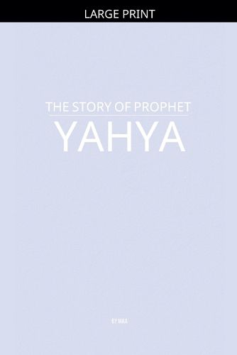 Cover image for The Story of Prophet Yahya