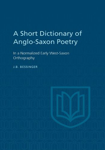 Cover image for A Short Dictionary of Anglo-Saxon Poetry: In a Normalized Early West-Saxon Orthography