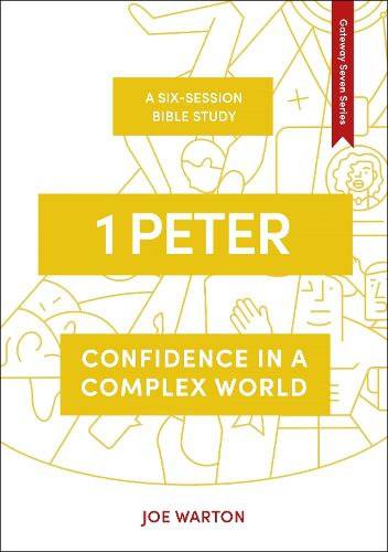 Cover image for 1 Peter: Confidence in a Complex World