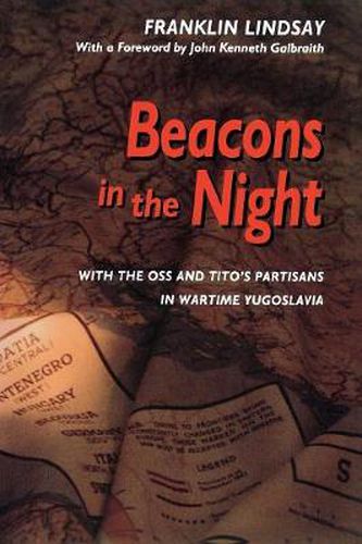 Cover image for Beacons in the Night: With the OSS and Tito's Partisans in Wartime Yugoslavia