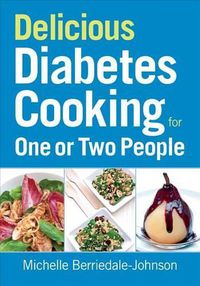 Cover image for Delicious Diabetes Cooking for One or Two People