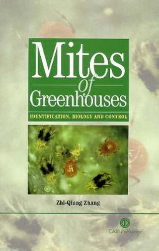 Cover image for Mites of Greenhouses: Identification, Biology and Control