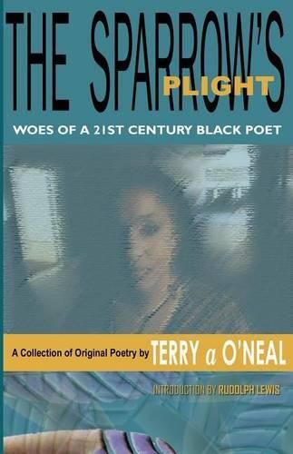 Cover image for The Sparrow's Plight: Woes of a 21st Century Black Poet